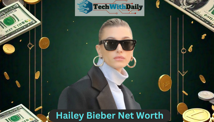 Hailey Bieber Net Worth: How Much She Earns in 2024