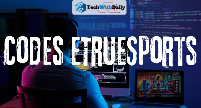 Types of Codes eTrueSports You’ll Encounter