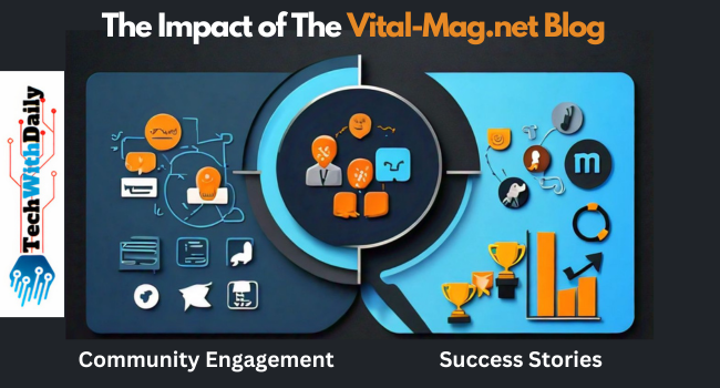 The Impact of The //Vital-Mag.net Blog